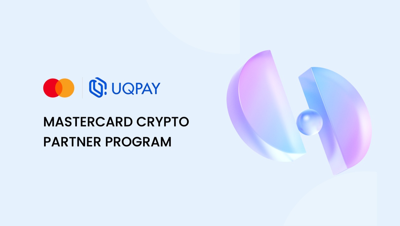 UQPay Joins Mastercard’s Crypto Partner Program